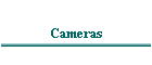 Cameras