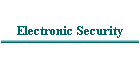 Electronic Security