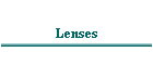 Lenses